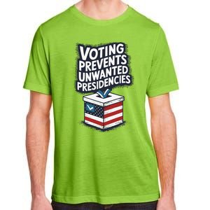 Voting Prevents Unwanted Presidencies Adult ChromaSoft Performance T-Shirt