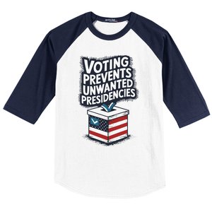 Voting Prevents Unwanted Presidencies Baseball Sleeve Shirt