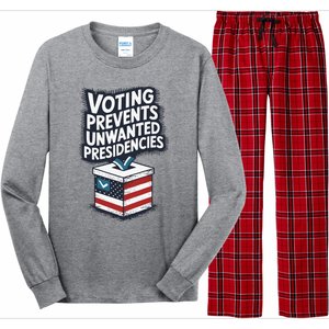 Voting Prevents Unwanted Presidencies Long Sleeve Pajama Set