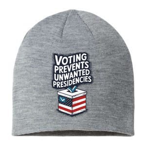 Voting Prevents Unwanted Presidencies Sustainable Beanie