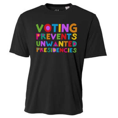 Voting Prevents Unwanted Presidencies Gift Cooling Performance Crew T-Shirt