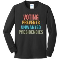 Voting Prevents Unwanted Presidencies Kids Long Sleeve Shirt