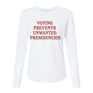 Voting Prevents Unwanted Presidencies Womens Cotton Relaxed Long Sleeve T-Shirt