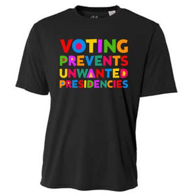 Voting Prevents Unwanted Presidencies Gifts Cooling Performance Crew T-Shirt