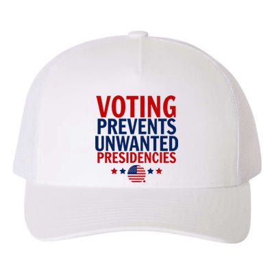 Voting Prevents Unwanted Presidencies Yupoong Adult 5-Panel Trucker Hat