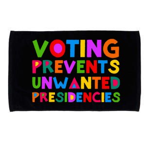 Voting Prevents Unwanted Presidencies Microfiber Hand Towel