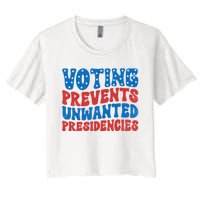 Voting Prevents Unwanted Presidencies Women's Crop Top Tee