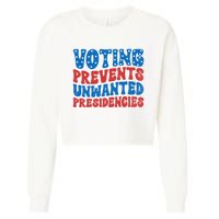 Voting Prevents Unwanted Presidencies Cropped Pullover Crew