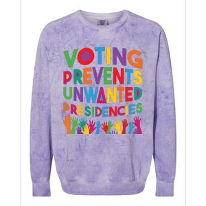 Voting Prevents Unwanted Presidencies Funny Saying Quote Colorblast Crewneck Sweatshirt