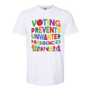 Voting Prevents Unwanted Presidencies Funny Saying Quote Softstyle CVC T-Shirt