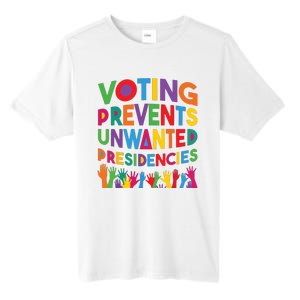 Voting Prevents Unwanted Presidencies Funny Saying Quote Tall Fusion ChromaSoft Performance T-Shirt