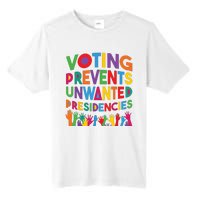 Voting Prevents Unwanted Presidencies Funny Saying Quote Tall Fusion ChromaSoft Performance T-Shirt