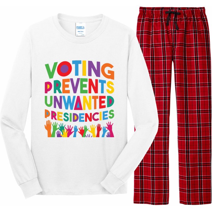 Voting Prevents Unwanted Presidencies Funny Saying Quote Long Sleeve Pajama Set