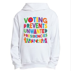 Voting Prevents Unwanted Presidencies Funny Saying Quote Urban Pullover Hoodie