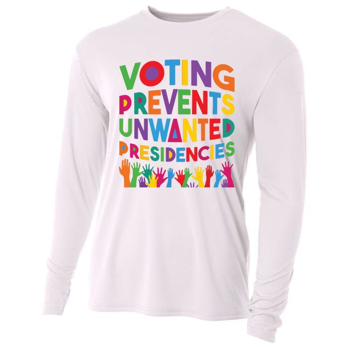 Voting Prevents Unwanted Presidencies Funny Saying Quote Cooling Performance Long Sleeve Crew