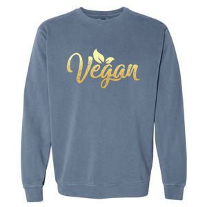 Vegan Power Vegetarian Be Veggie Vegan Gift Garment-Dyed Sweatshirt