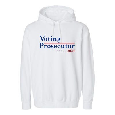 Voting Prosecutor Vote For Kamala Harris 2024 Garment-Dyed Fleece Hoodie