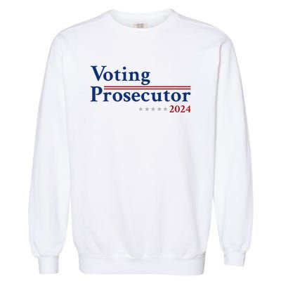 Voting Prosecutor Vote For Kamala Harris 2024 Garment-Dyed Sweatshirt