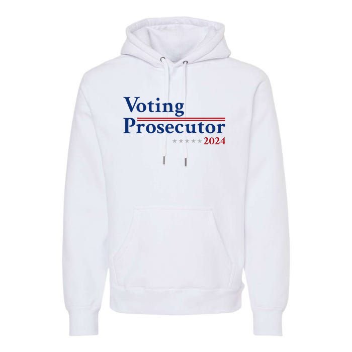 Voting Prosecutor Vote For Kamala Harris 2024 Premium Hoodie