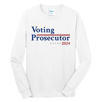 Voting Prosecutor Vote For Kamala Harris 2024 Tall Long Sleeve T-Shirt