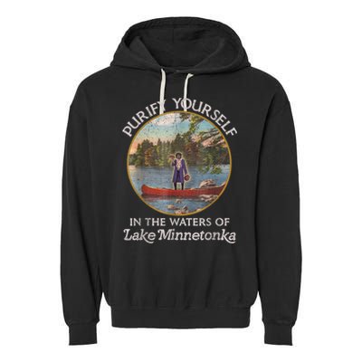 Vintage Purify Yourself In The Waters Of Lake Minnetonka Garment-Dyed Fleece Hoodie