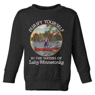 Vintage Purify Yourself In The Waters Of Lake Minnetonka Toddler Sweatshirt
