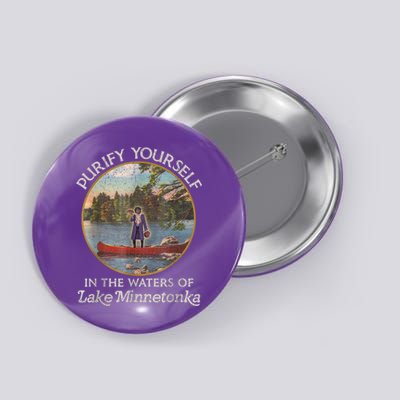 Vintage Purify Yourself In The Waters Of Lake Minnetonka Button