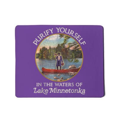 Vintage Purify Yourself In The Waters Of Lake Minnetonka Mousepad