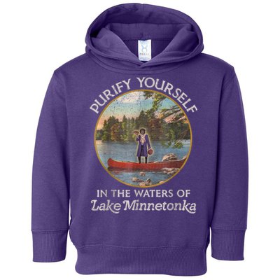 Vintage Purify Yourself In The Waters Of Lake Minnetonka Toddler Hoodie