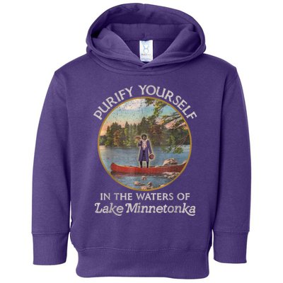 Vintage Purify Yourself In The Waters Of Lake Minnetonka Toddler Hoodie