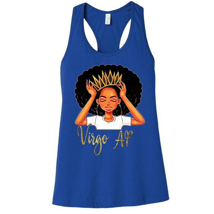 Virgo Queen Af Zodiac Floral Birthday Cute Gift Funny Gift Meaningful Gift Women's Racerback Tank