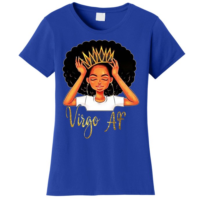 Virgo Queen Af Zodiac Floral Birthday Cute Gift Funny Gift Meaningful Gift Women's T-Shirt