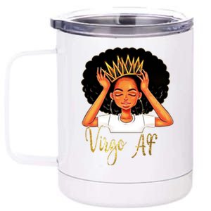 Virgo Queen Af Zodiac Floral Birthday Cute Gift Funny Gift Meaningful Gift 12 oz Stainless Steel Tumbler Cup