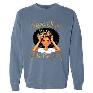 Virgo Queens Are Born In August 23 September 22 Garment-Dyed Sweatshirt