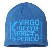 Virgo Queens Are Dope Period Virgos Birthday Funny Fun Gift Sustainable Beanie