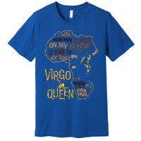 Virgo Queen Birthday Zodiac Costume Black Gift Gift Premium T-Shirt