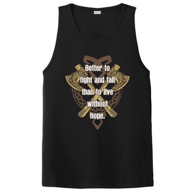 Viking Quote Better To Fight And Fail Than Live Without Hope Cool Gift PosiCharge Competitor Tank