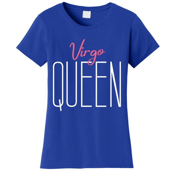 Virgo Queen / Classy Virgo Sign Birthday Astrology Gift Women's T-Shirt