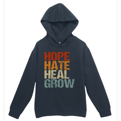 Vintage Quote Hope Hate Heal Grow Urban Pullover Hoodie