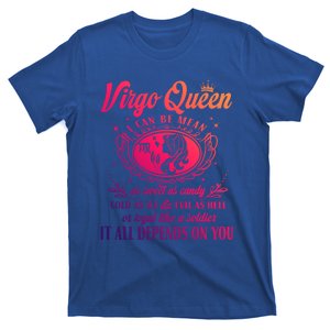 Virgo Queen I Can Be Mean As Sweet As Candy Birthday Meaningful Gift T-Shirt