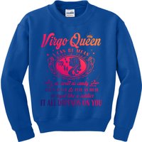 Virgo Queen I Can Be Mean As Sweet As Candy Birthday Meaningful Gift Kids Sweatshirt