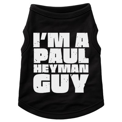 Vintage Quote Im A Paul Meme Heyman Guy Funny Retro Basic Doggie Tank