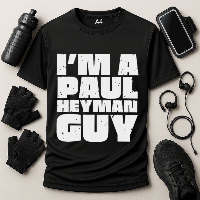 Vintage Quote Im A Paul Meme Heyman Guy Funny Retro Basic Performance Shirt
