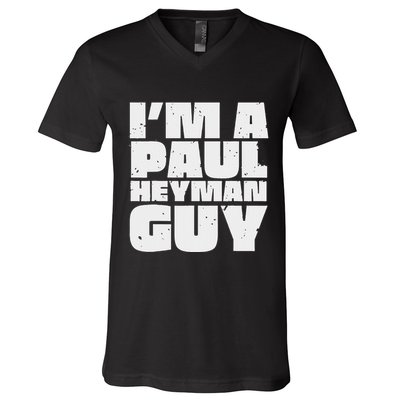 Vintage Quote Im A Paul Meme Heyman Guy Funny Retro Basic V-Neck T-Shirt