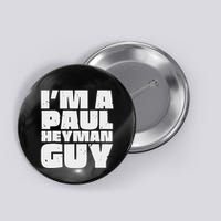 Vintage Quote Im A Paul Meme Heyman Guy Funny Retro Basic Button