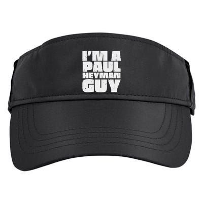 Vintage Quote Im A Paul Meme Heyman Guy Funny Retro Basic Adult Drive Performance Visor
