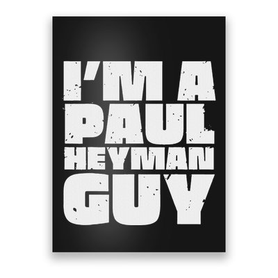 Vintage Quote Im A Paul Meme Heyman Guy Funny Retro Basic Poster