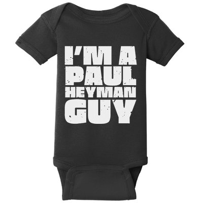 Vintage Quote Im A Paul Meme Heyman Guy Funny Retro Basic Baby Bodysuit