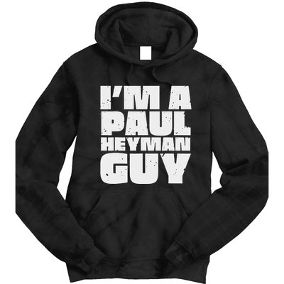 Vintage Quote Im A Paul Meme Heyman Guy Funny Retro Basic Tie Dye Hoodie