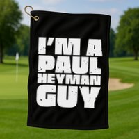 Vintage Quote Im A Paul Meme Heyman Guy Funny Retro Basic Golf Towel